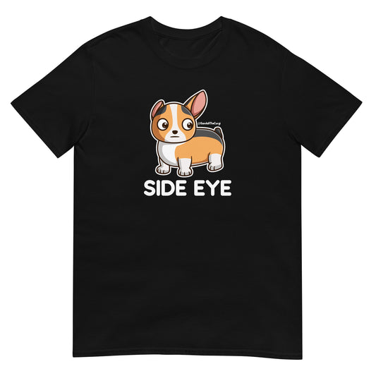 Corgi Side Eye - Light Font - Short-Sleeve Unisex T-Shirt